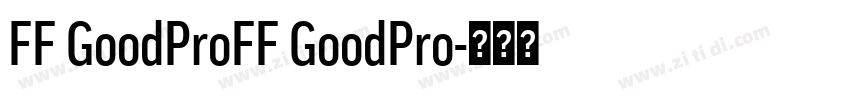 FF GoodProFF GoodPro字体转换